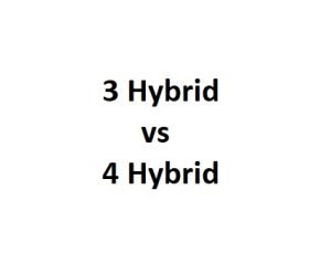 3 Hybrid vs 4 Hybrid