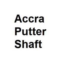 Accra Putter Shaft