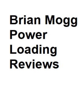 Brian Mogg Power Loading Reviews