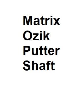 Matrix Ozik Putter Shaft