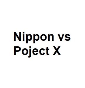 Nippon vs Poject X