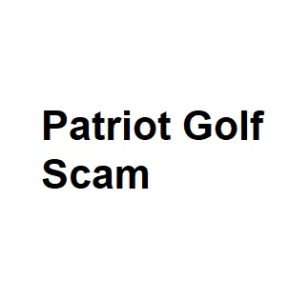 Patriot Golf Scam