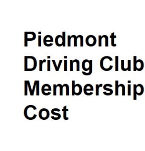 Piedmont Driving Club Membership Cost