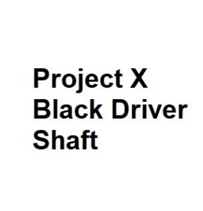 Project X Black Driver Shaft