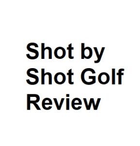 Shot by Shot Golf Review