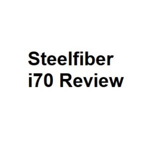 Steelfiber i70 Review