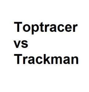 Toptracer vs Trackman