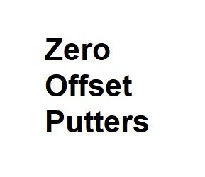 zero offset putters