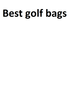 Best golf bags