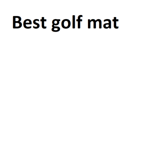 Best golf mat