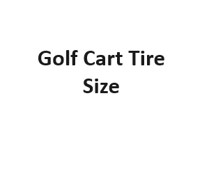 Golf Cart Tire Size