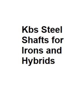 Kbs Steel Shafts for Irons and Hybrids