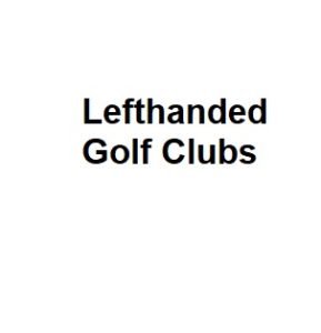 Lefthanded Golf Clubs