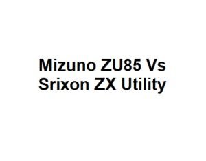 Mizuno ZU85 Vs Srixon ZX Utility