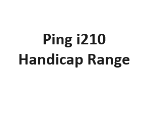 Ping i210 Handicap Range