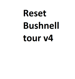 Reset Bushnell tour v4