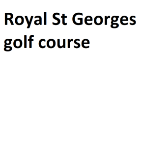 Royal St Georges golf course