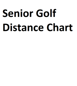 Senior Golf Distance Chart