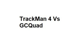 TrackMan 4 Vs GCQuad
