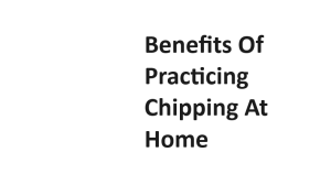 Benefits Of Practicing Chipping At Home