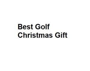 Best Golf Christmas Gift