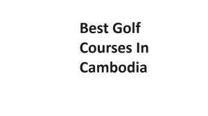 Best Golf Courses In Cambodia