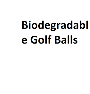 Biodegradable Golf Balls