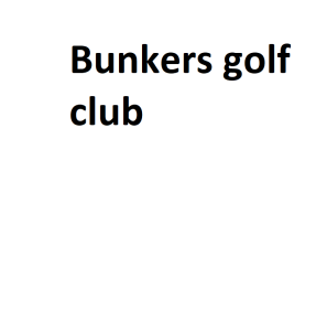 Bunkers golf club