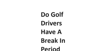 Do Golf Drivers Have A Break In Period