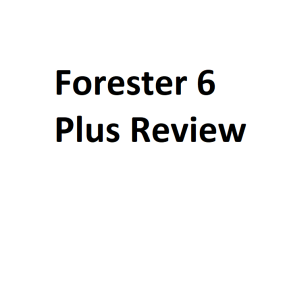 Forester 6 Plus Review