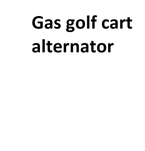 Gas golf cart alternator