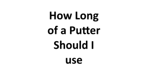 How Long of a Putter Should I use 2