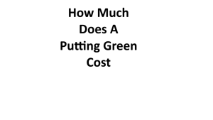How Much Does A Putting Green Cost 2
