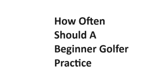 How Often Should A Beginner Golfer Practice