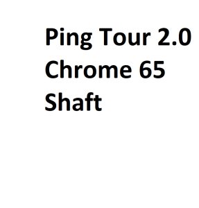Ping Tour 2.0 Chrome 65 Shaft