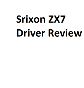 Srixon ZX7 Driver Review