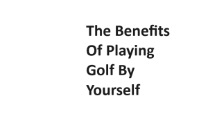 The Benefits Of Playing Golf By Yourself