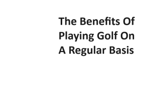 The Benefits Of Playing Golf On A Regular Basis