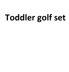 Toddler golf set