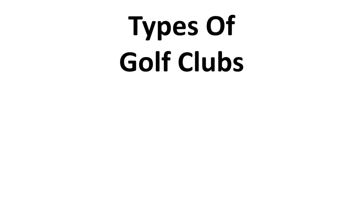 Types Of Golf Clubs Complete Information