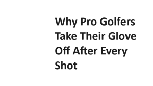 Why Pro Golfers Take Their Glove Off After Every Shot