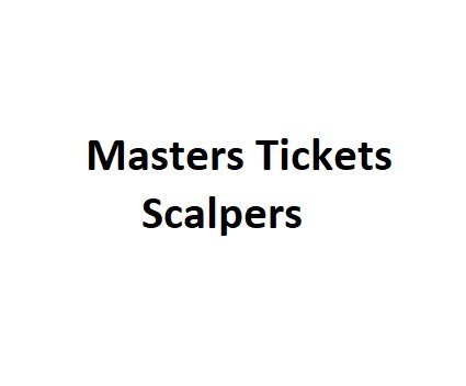 Masters Tickets Scalpers