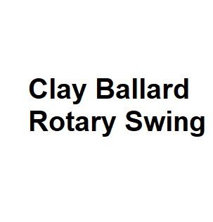 Clay Ballard Rotary Swing
