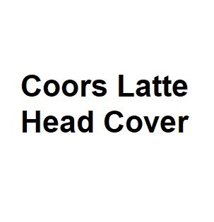 Coors Latte Head Cover