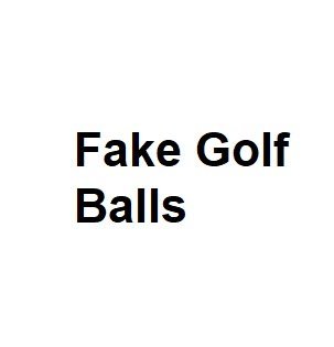 Fake Golf Balls