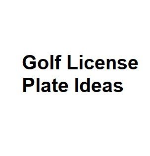 Golf License Plate Ideas