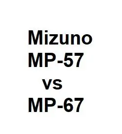 Mizuno MP-57 vs MP-67