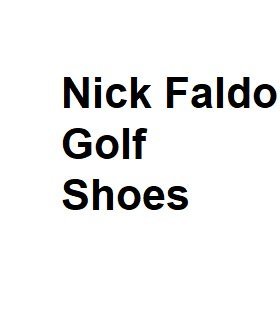 Nick Faldo Golf Shoes