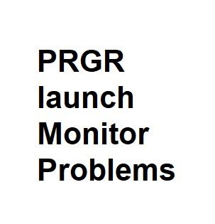 PRGR launch Monitor Problems
