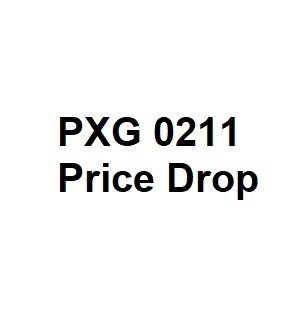 PXG 0211 Price Drop